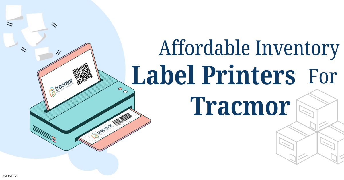 Affordable Inventory Label Printers for Tracmor