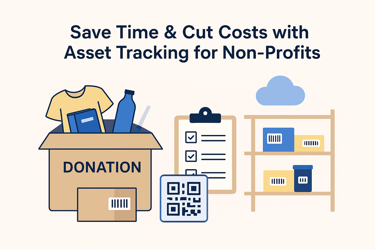 How Non-Profits Can Save Time & Money with Asset Tracking Software