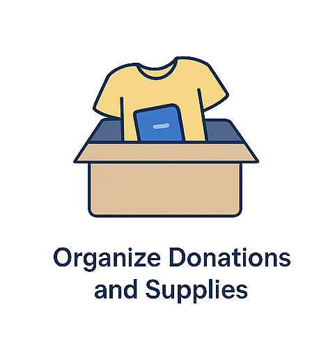 Organize Donations and Supplies Organize Donations and Supplies